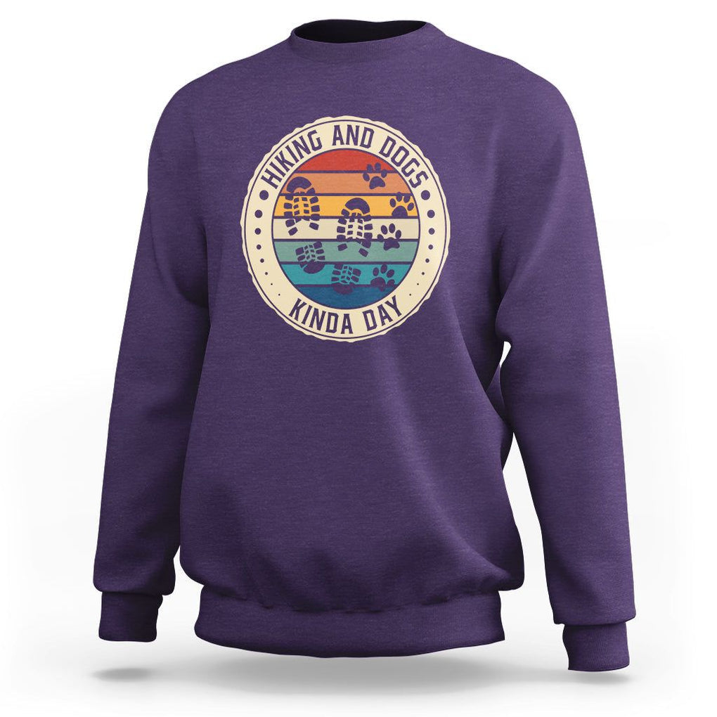 Hiking And Dogs Sweatshirt Kinda Day Outdoor Lover Dog Owner TS09 Purple Printyourwear