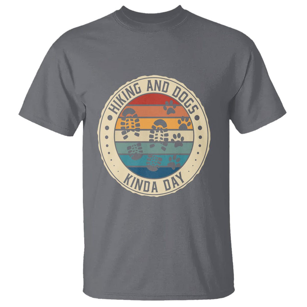 Hiking And Dogs T Shirt Kinda Day Outdoor Lover Dog Owner TS09 Charcoal Printyourwear
