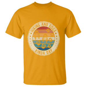 Hiking And Dogs T Shirt Kinda Day Outdoor Lover Dog Owner TS09 Gold Printyourwear