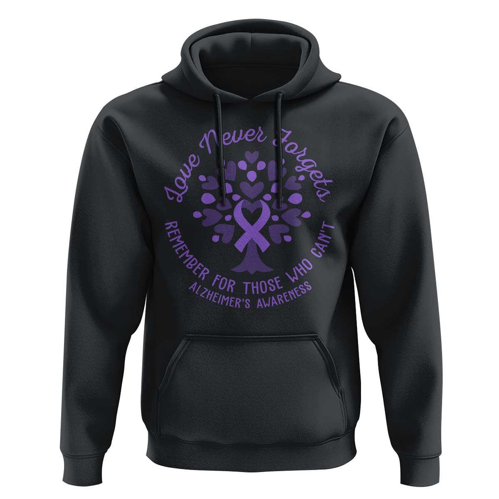Alzheimer Awareness Hoodie Love Never Forgets Remember For Those Who Cannot Purple Ribbon TS09 Black Print Your Wear