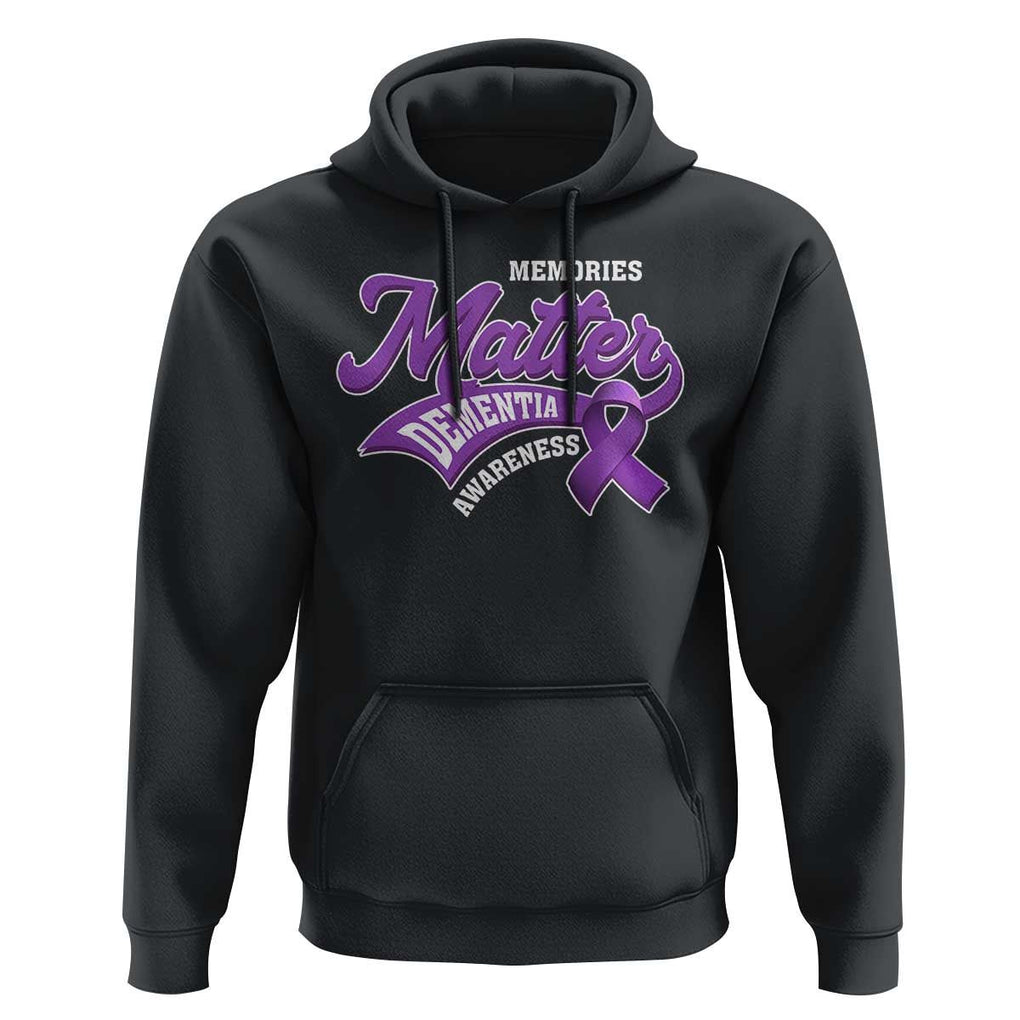 Dementia Awareness Hoodie Memories Matter Purple Ribbon Alzheimer TS09 Black Print Your Wear
