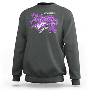 Dementia Awareness Sweatshirt Memories Matter Purple Ribbon Alzheimer TS09 Dark Heather Print Your Wear