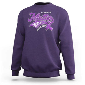 Dementia Awareness Sweatshirt Memories Matter Purple Ribbon Alzheimer TS09 Purple Print Your Wear