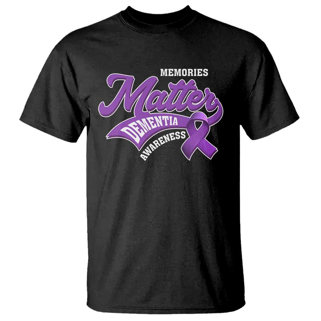 Dementia Awareness T Shirt Memories Matter Purple Ribbon Alzheimer TS09 Black Print Your Wear