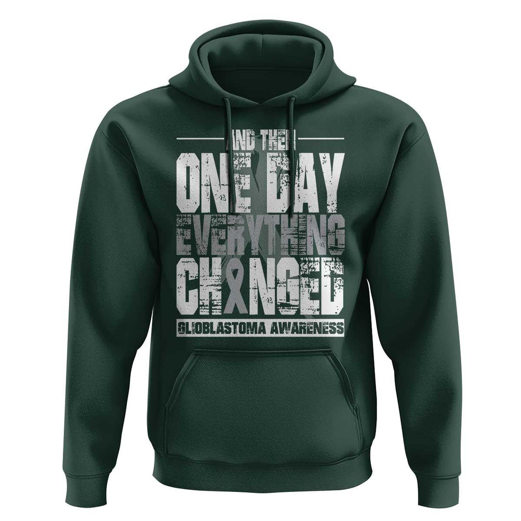 Glioblastoma Awareness Hoodie One Day Everything Changed Brain Tumor TS09 Dark Forest Green Print Your Wear