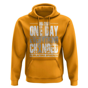 Glioblastoma Awareness Hoodie One Day Everything Changed Brain Tumor TS09 Gold Print Your Wear