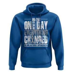 Glioblastoma Awareness Hoodie One Day Everything Changed Brain Tumor TS09 Royal Blue Print Your Wear