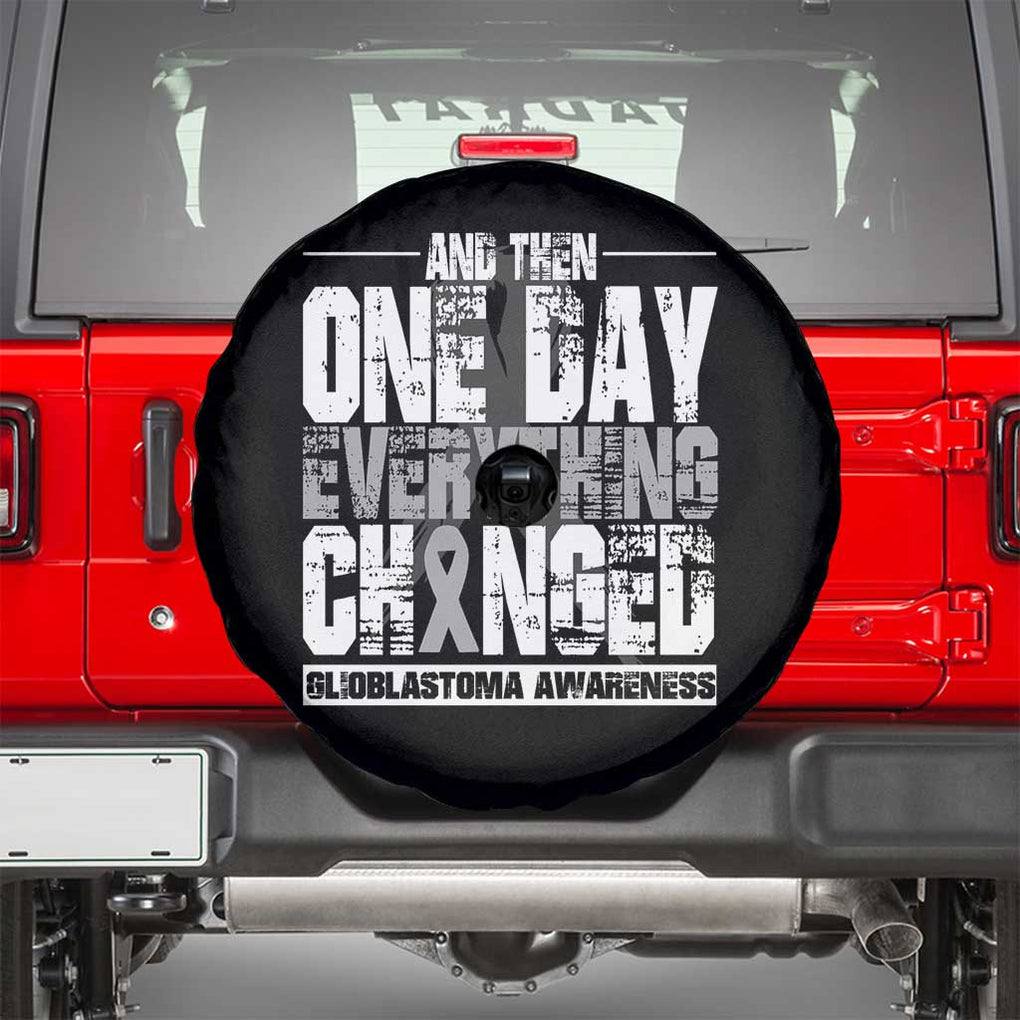 Glioblastoma Awareness Spare Tire Cover One Day Everything Changed Brain Tumor TS09 Black Print Your Wear