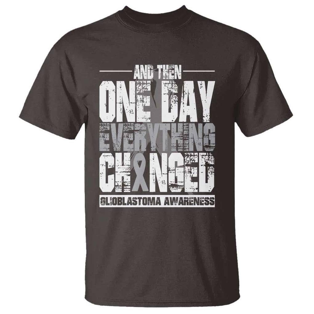 Glioblastoma Awareness T Shirt One Day Everything Changed Brain Tumor TS09 Dark Chocolate Print Your Wear
