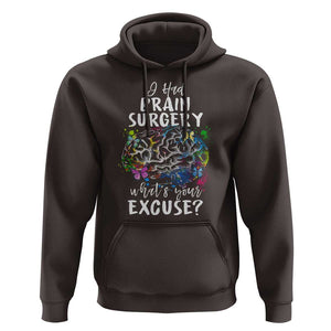 Brain Tumor Awareness Hoodie I Had Brain Surgery What's Your Excuse TS09 Dark Chocolate Print Your Wear