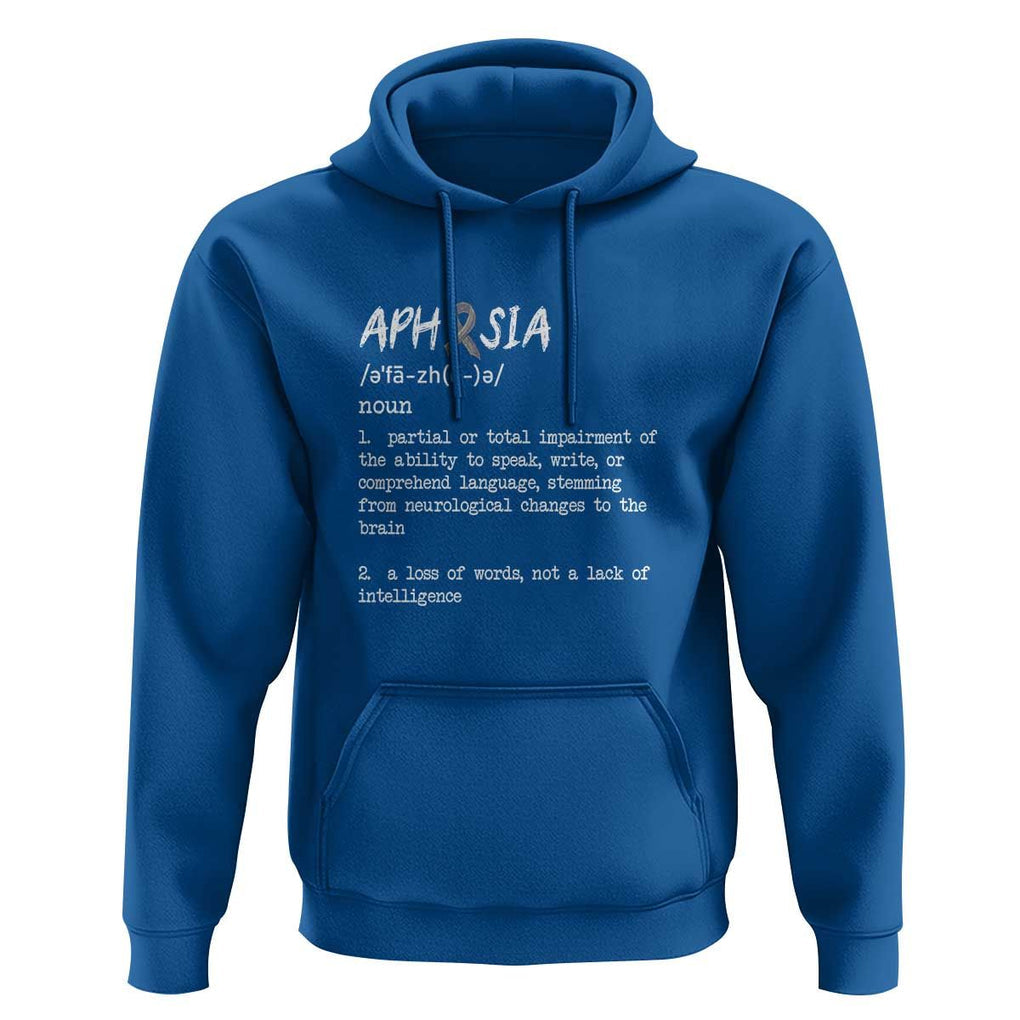 Funny Educational Aphasia Definition Hoodie A Loss Of Words Not A Lack Of Intelligence TS09 Royal Blue Print Your Wear