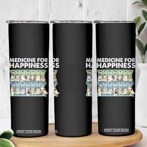 Mental Health Skinny Tumbler Medicine For Happiness Cute Cat TS09 Print Your Wear