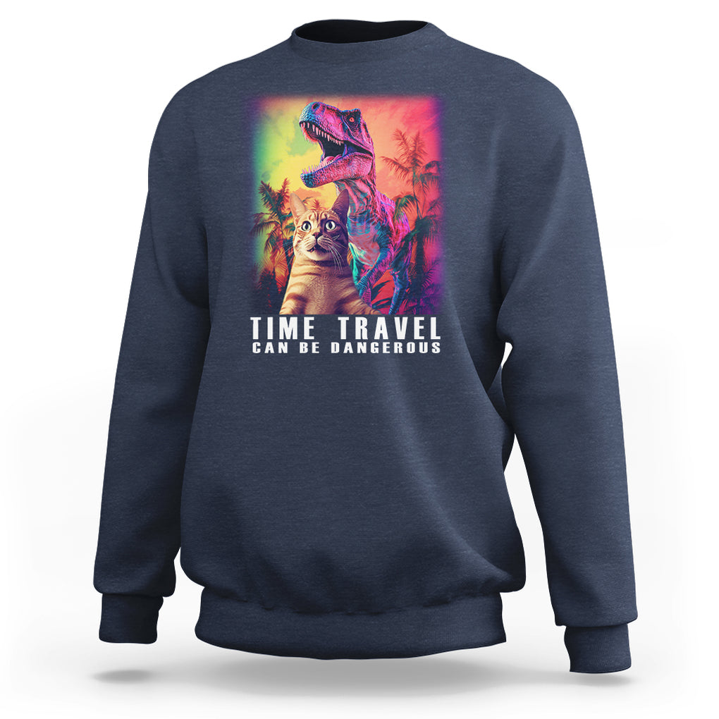 Selfie Cat Time Travel Can Be Dangerous Dinosaur Funny Sweatshirt TS09 Navy Printyourwear