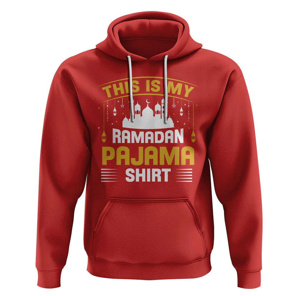 This Is My Ramadan Pajama Eid Mubarek Islam Muslims Hoodie TS09 Red Printyourwear