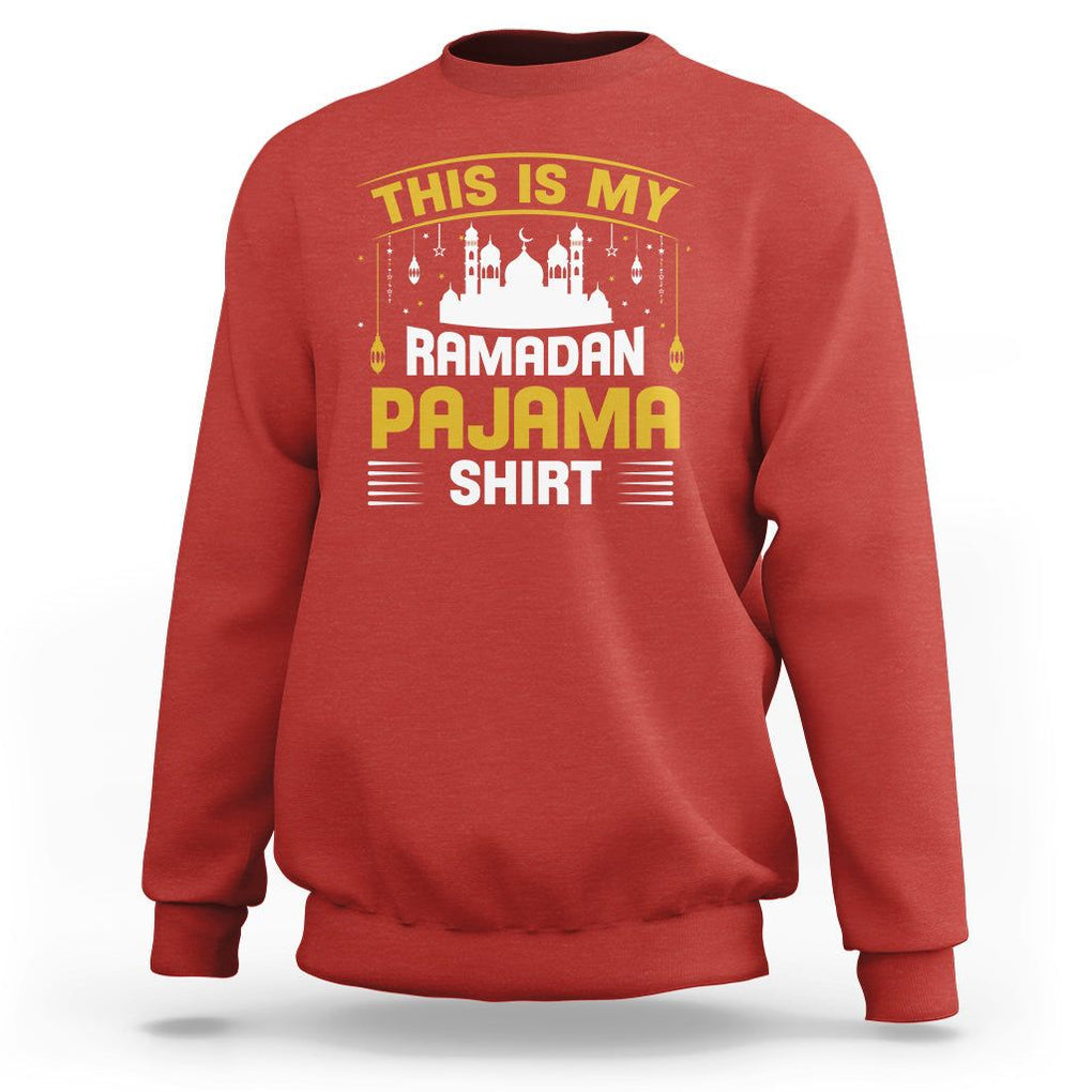 This Is My Ramadan Pajama Eid Mubarek Islam Muslims Sweatshirt TS09 Red Printyourwear