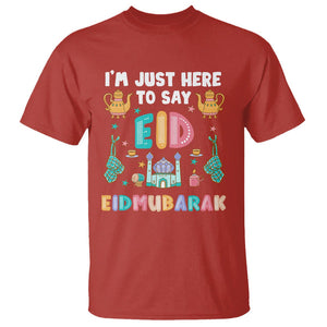 Ramadan T Shirt I'm Just Here To Say EID Mubarak Iftar Islamic Muslim TS09 Red Printyourwear