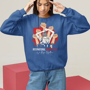 International Women's Day Sweatshirt Happy IWD 8 March We Rise Together TS09 Royal Blue Printyourwear