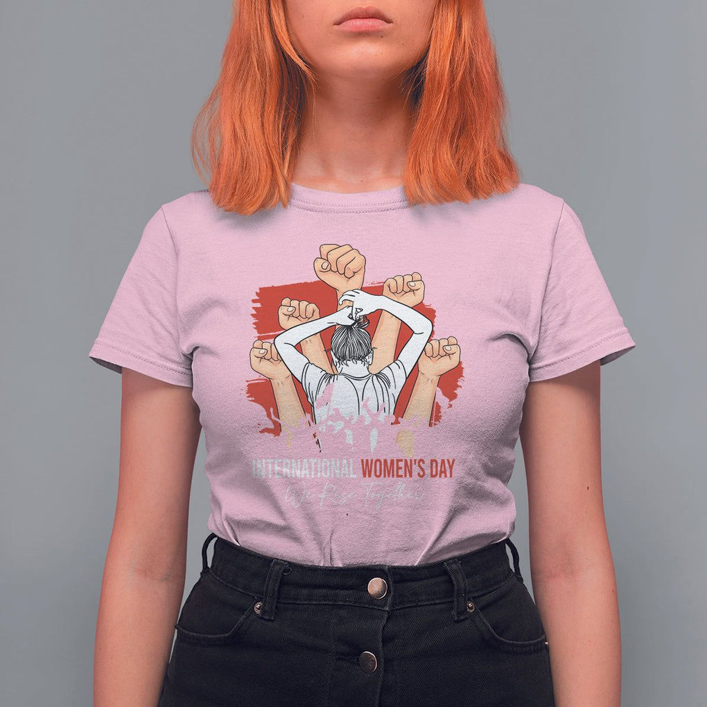 International Women's Day T Shirt For Women Happy IWD 8 March We Rise Together TS09 Light Pink Printyourwear