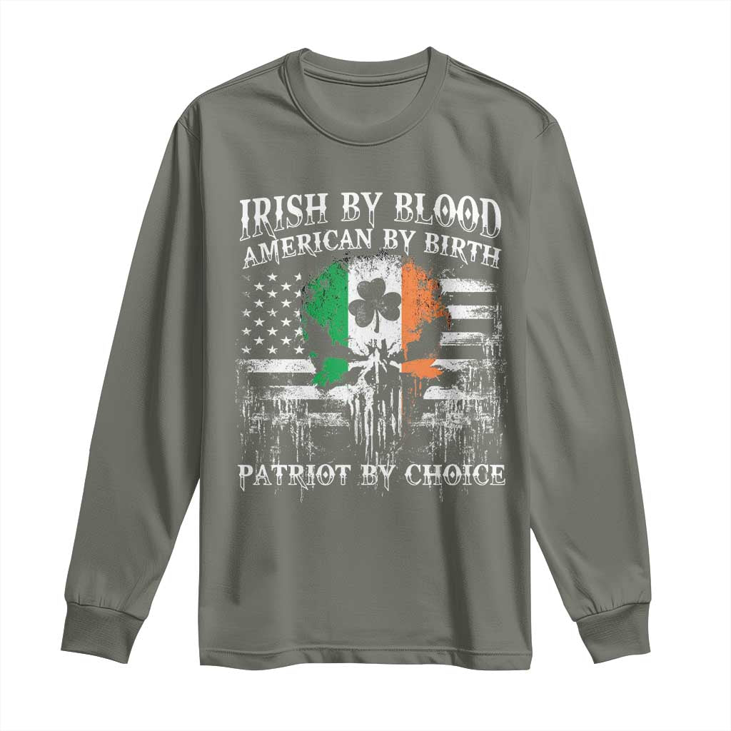 Irish American Long Sleeve Shirt Irish By Blood American By Birth Patriot By Choice TS09 Military Green Print Your Wear