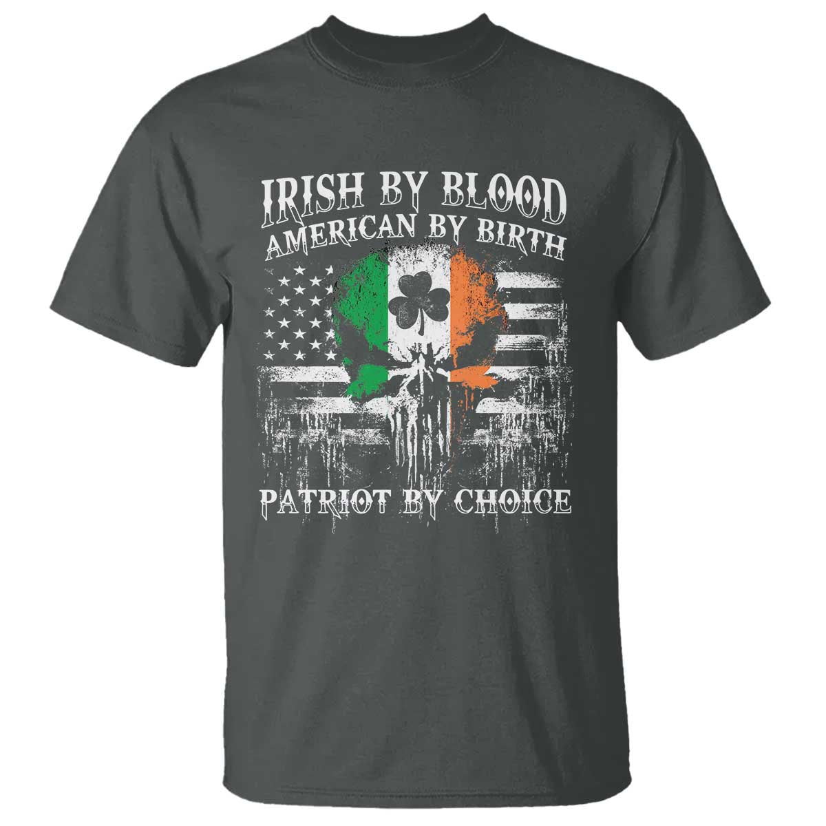 Irish American T Shirt Irish By Blood American By Birth Patriot By Choice TS09 Dark Heather Print Your Wear