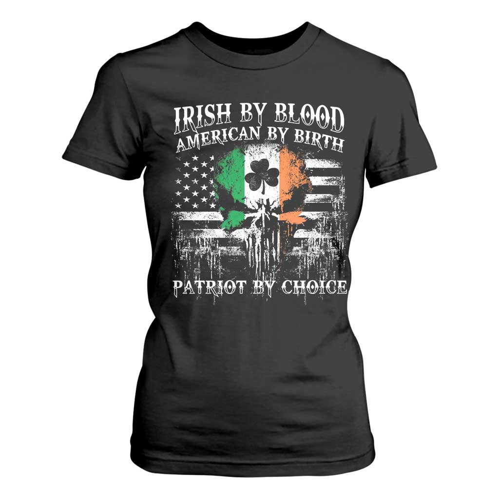 Irish American T Shirt For Women Irish By Blood American By Birth Patriot By Choice TS09 Black Print Your Wear