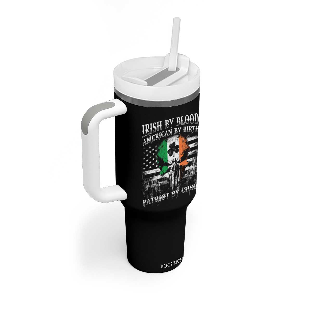 Irish American Tumbler With Handle Irish By Blood American By Birth Patriot By Choice TS09 Print Your Wear