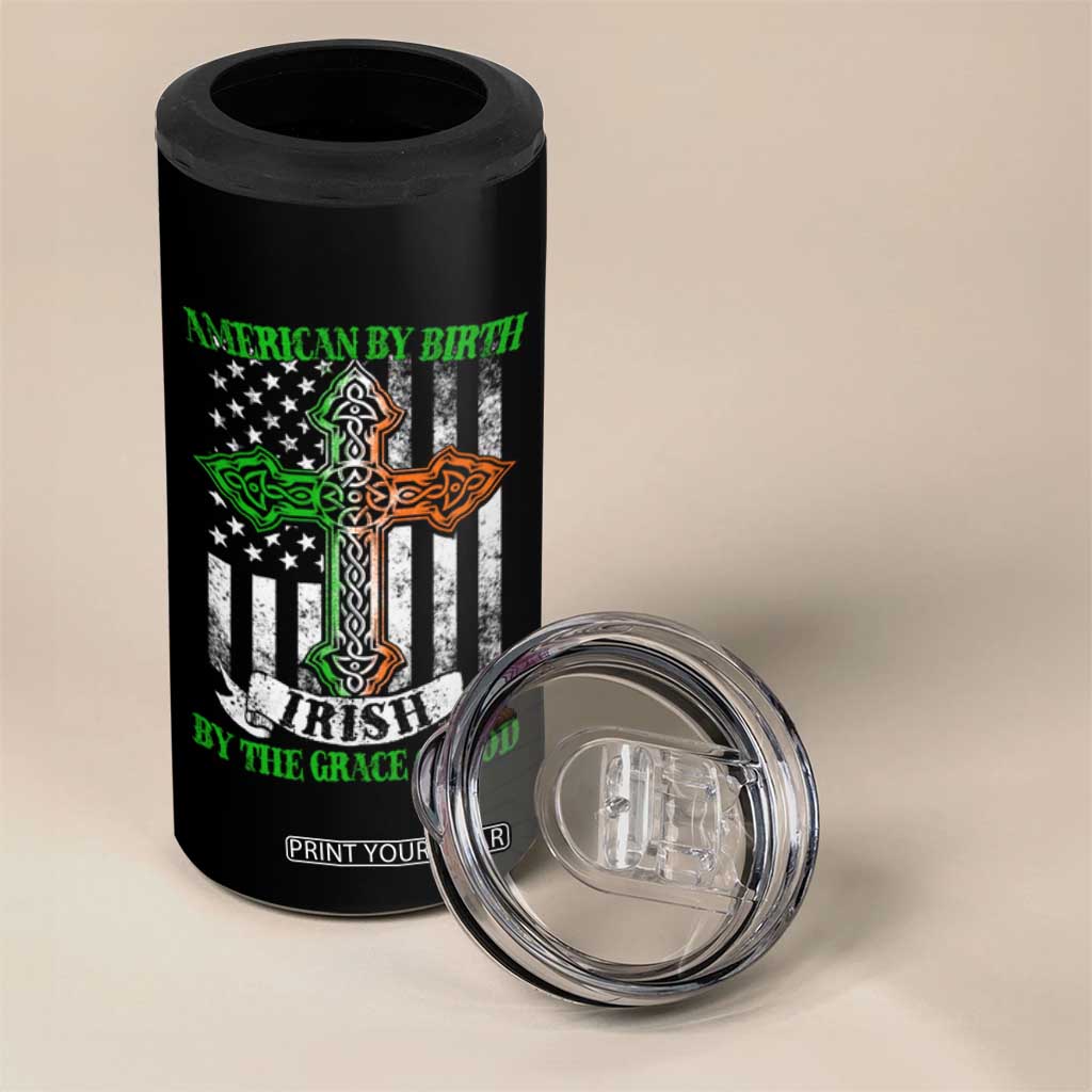 American By Birth Irish By The Grace Of God 4 in 1 Can Cooler Tumbler TS09 Print Your Wear