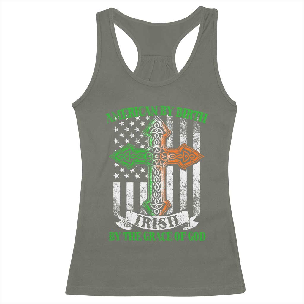 American By Birth Irish By The Grace Of God Racerback Tank Top TS09 Military Green Print Your Wear