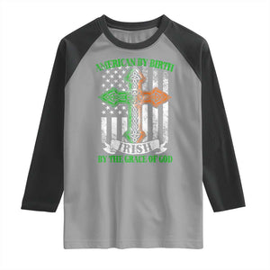 American By Birth Irish By The Grace Of God Raglan Shirt TS09 Sport Gray Black Print Your Wear