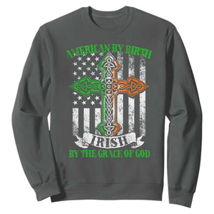 American By Birth Irish By The Grace Of God Sweatshirt TS09 Dark Heather Print Your Wear