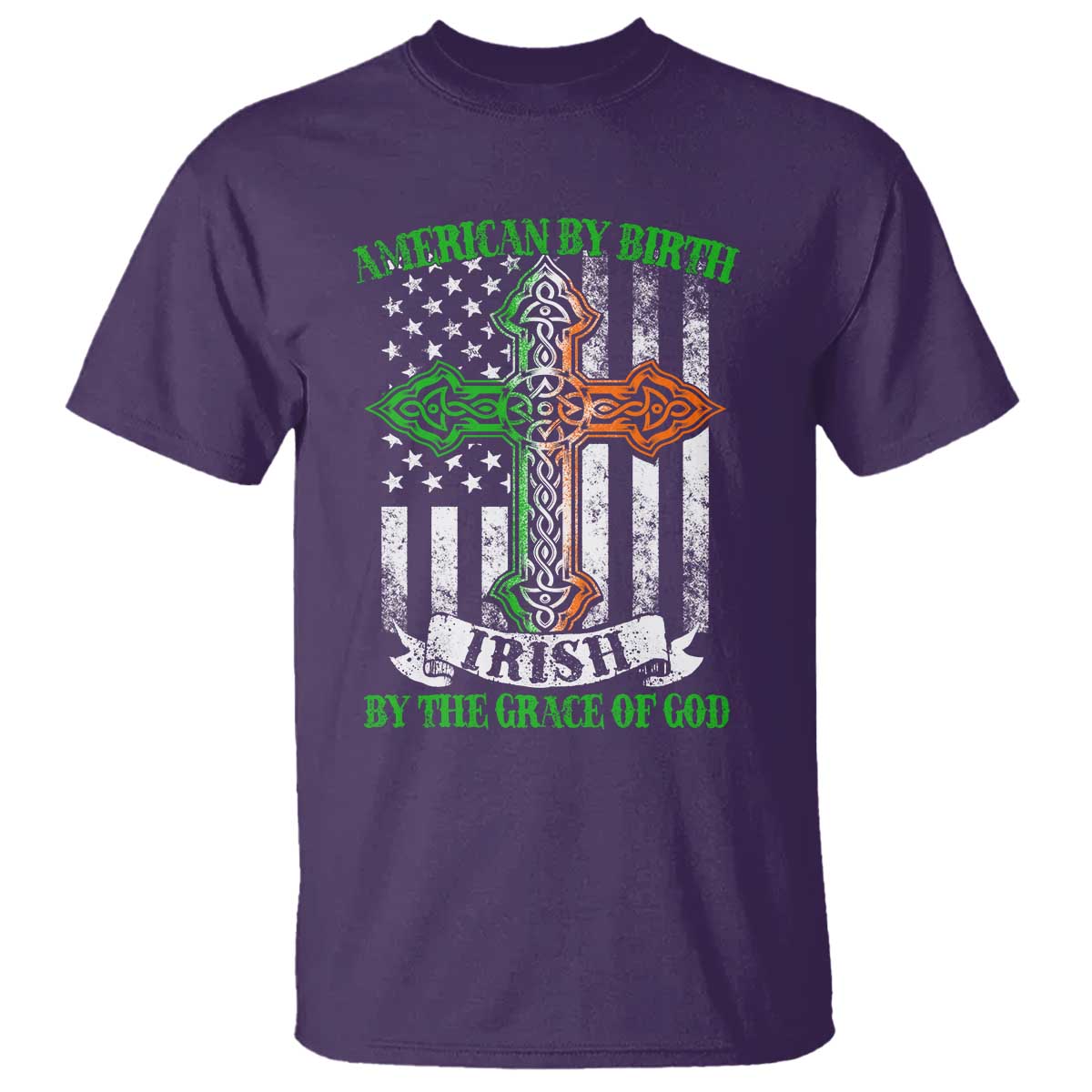 American By Birth Irish By The Grace Of God T Shirt TS09 Purple Print Your Wear