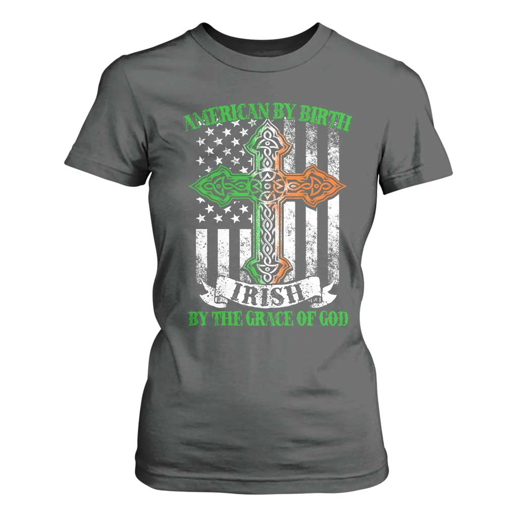 American By Birth Irish By The Grace Of God T Shirt For Women TS09 Dark Heather Print Your Wear