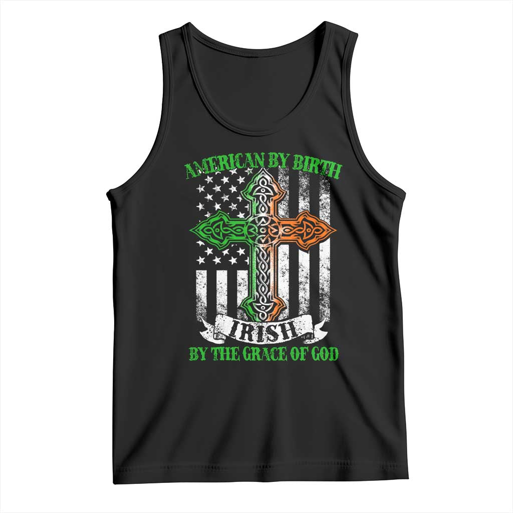American By Birth Irish By The Grace Of God Tank Top TS09 Black Print Your Wear
