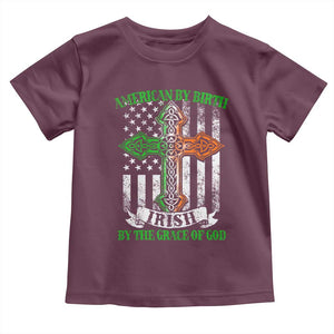 American By Birth Irish By The Grace Of God Toddler T Shirt TS09 Maroon Print Your Wear