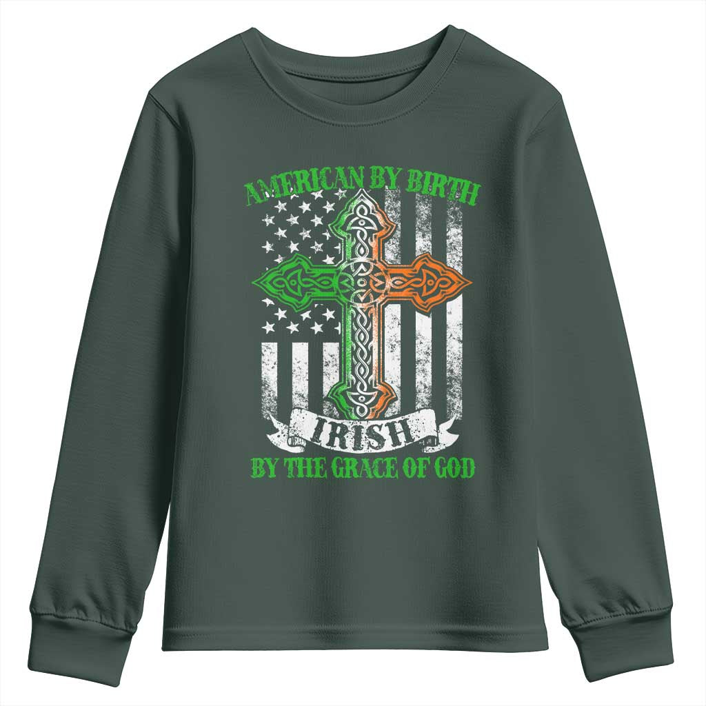 American By Birth Irish By The Grace Of God Youth Sweatshirt TS09 Dark Forest Green Print Your Wear