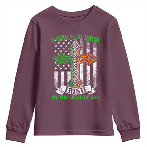 American By Birth Irish By The Grace Of God Youth Sweatshirt TS09 Maroon Print Your Wear