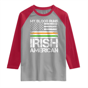 Irish American Pride Raglan Shirt My Blood Runs Ireland America Flag TS09 Sport Gray Red Print Your Wear