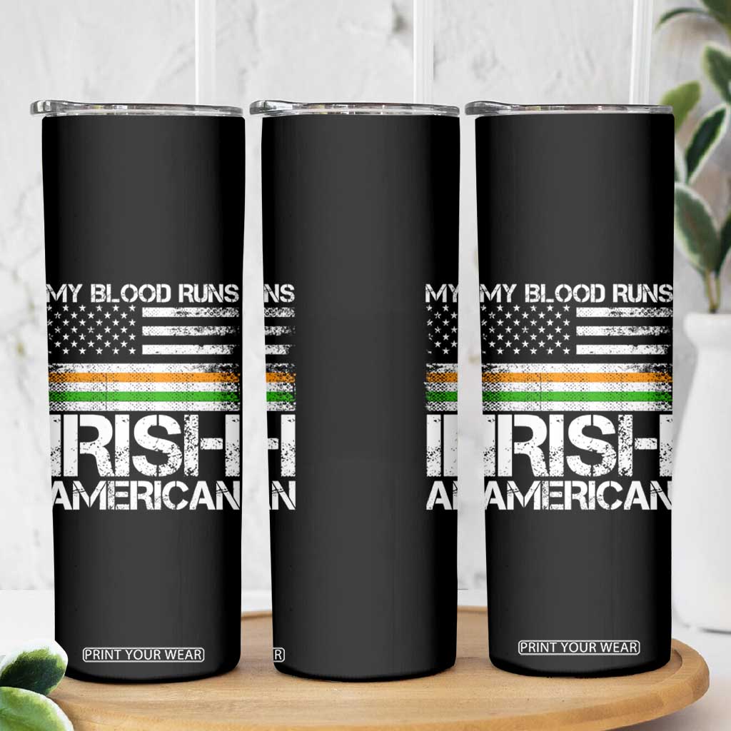 Irish American Pride Skinny Tumbler My Blood Runs Ireland America Flag TS09 Print Your Wear