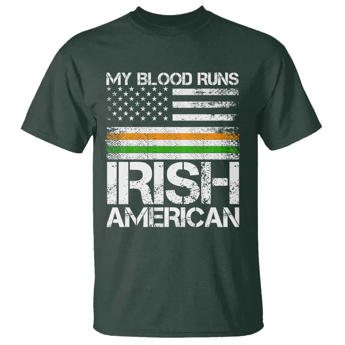 Irish American Pride T Shirt My Blood Runs Ireland America Flag TS09 Dark Forest Green Print Your Wear