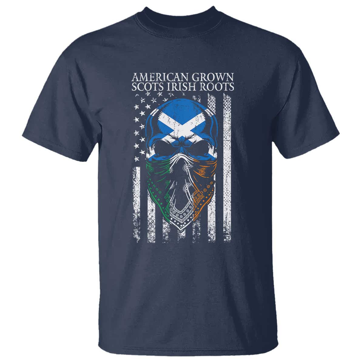 American Grown With Scots Irish Roots T Shirt American Ulster Scots Skull Flag TS09 Navy Print Your Wear
