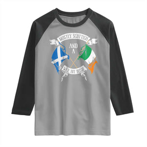 Funny Scots-Irish Pride Raglan Shirt Mostly Scottish Wee Bit Irish TS09 Sport Gray Black Print Your Wear