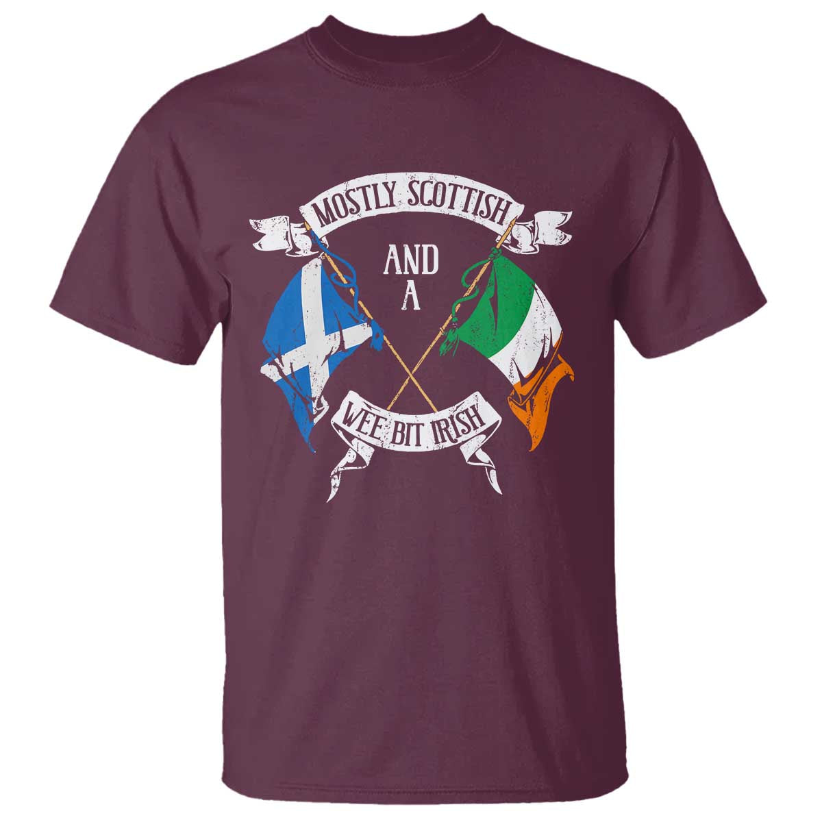 Funny Scots-Irish Pride T Shirt Mostly Scottish Wee Bit Irish TS09 Maroon Print Your Wear