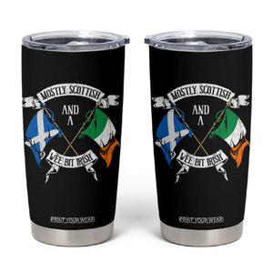 Funny Scots-Irish Pride Tumbler Cup Mostly Scottish Wee Bit Irish TS09 Black Print Your Wear