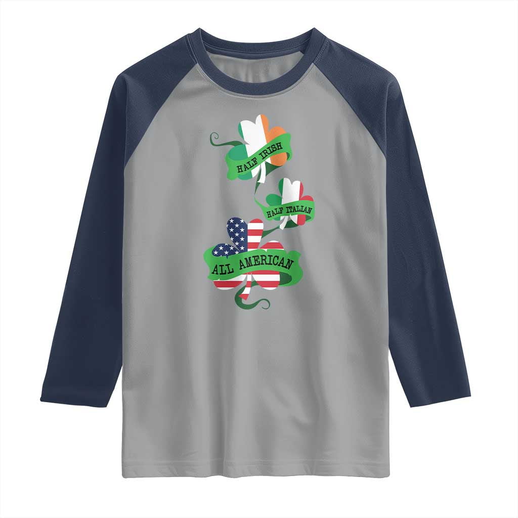 Half Irish Half Italian All American Raglan Shirt TS09 Sport Gray Navy Print Your Wear