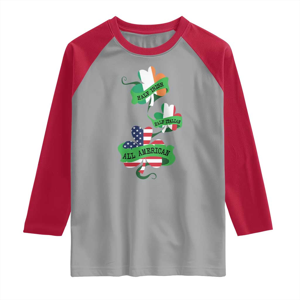 Half Irish Half Italian All American Raglan Shirt TS09 Sport Gray Red Print Your Wear
