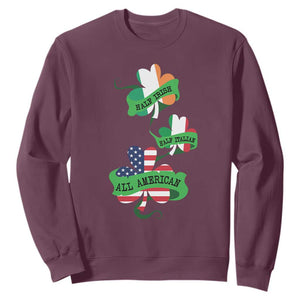 Half Irish Half Italian All American Sweatshirt TS09 Maroon Print Your Wear