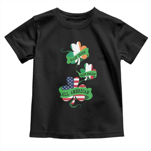 Half Irish Half Italian All American Toddler T Shirt TS09 Black Print Your Wear