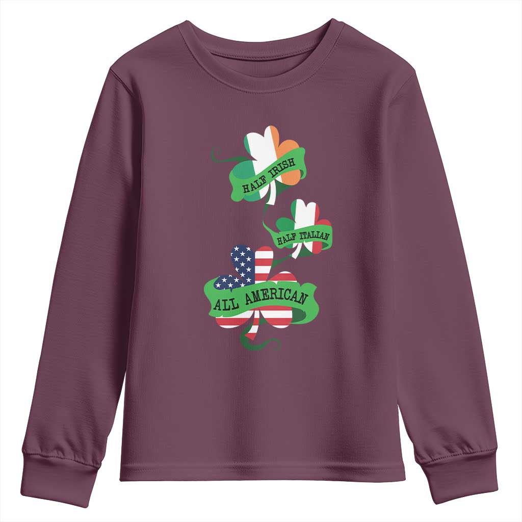 Half Irish Half Italian All American Youth Sweatshirt TS09 Maroon Print Your Wear