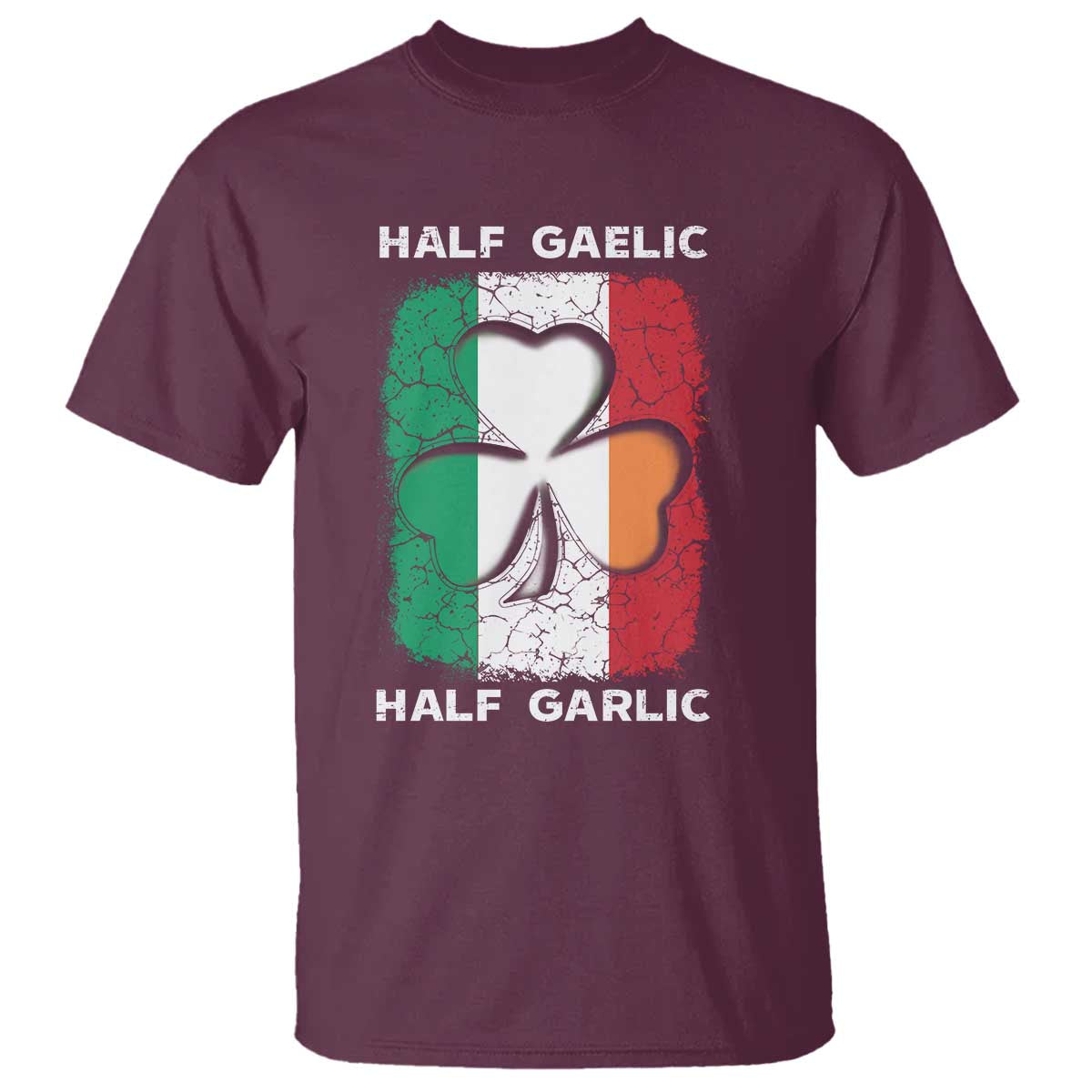 Irish Italian Pride T Shirt Half Gaelic Half Garlic Shamrock Ireland Italy Flag TS09 Maroon Print Your Wear