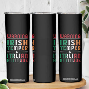 Funny Irish Temper Italian Attitude Skinny Tumbler TS09 Print Your Wear